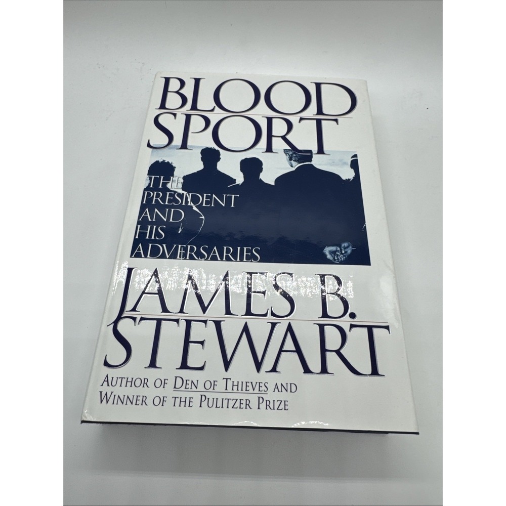 Blood Sport: The President and His Adversaries 1996